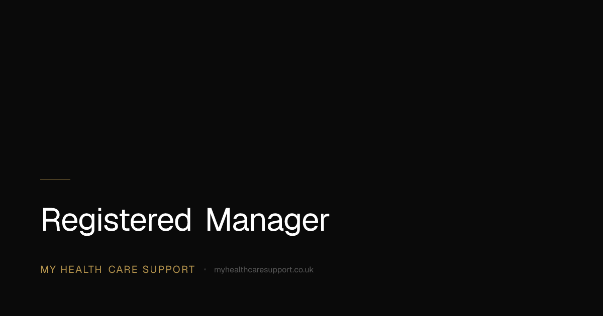 Registered Manager | My Health Care Support